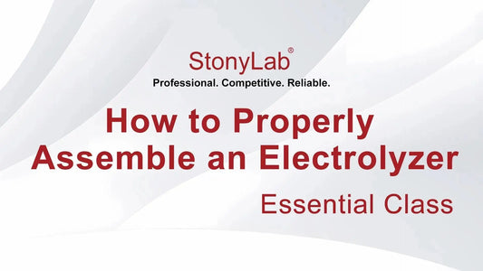 How to Properly Assemble an Electrolyzer StonyLab